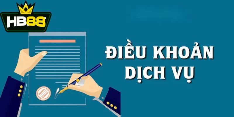Hội viên cần đọc và nắm rõ điều khoản dịch vụ HB88 Hội viên cần đọc và nắm rõ điều khoản dịch vụ HB88