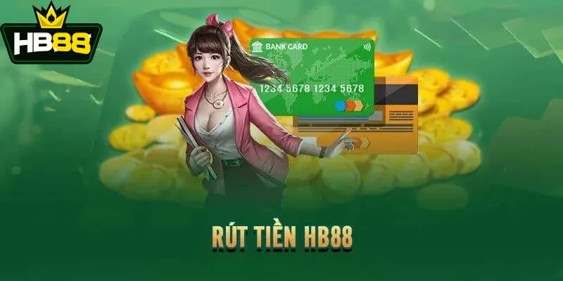 Rút tiền HB88 có điều kiện vô cùng đơn giản Rút tiền HB88 có điều kiện vô cùng đơn giản